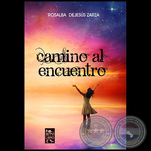 CAMINO AL ENCUENTRO - Autor: ROSALBA DEJESÚS ZARZA - Año 2020